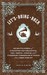Let's Bring Back An Encyclopedia of Forgotten-Yet-Delightful, Chic, Useful, Curious, and Otherwise Commendable Things from Times Gone By by Lesley M.M. Blume