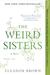 The Weird Sisters by Eleanor Brown