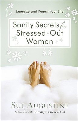 sanity-secrets-for-stressed-out-women
