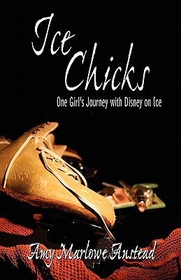 ice-chicks-one-girl-s-journey-with-disney-on-ice