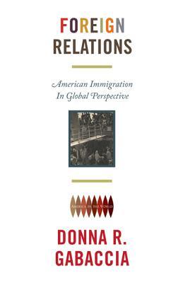 foreign-relations-american-immigration-in-global-perspective