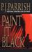 Paint It Black (Louis Kincaid, #3) by P.J. Parrish