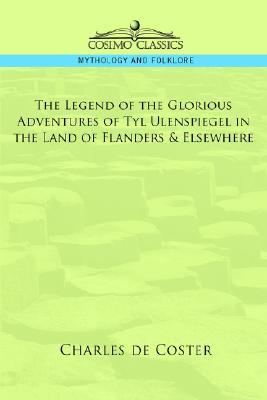 the-legend-of-the-glorious-adventures-of-tyl-ulenspiegel-in-the-land-of-flanders-elsewhere