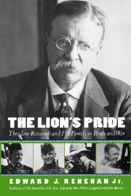 the-lion-s-pride-theodore-roosevelt-and-his-family-in-peace-and-war