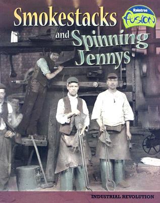 Smokestacks and Spinning Jennys: Industrial Revolution 978-1410924247 por Sean Stewart Price DJVU EPUB