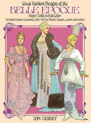Great Fashion Designs of the Belle Epoque Paper Dolls in Full Color 978-0486244259 por Tom Tierney