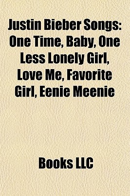 justin-bieber-songs-music-guide-baby-somebody-to-love-one-time-eenie-meenie-one-less-lonely-girl-never-say-never-pray-u-smile