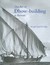 The Art of Dhow-Building in Kuwait by Ya'qub Yusuf Al-Hijji