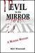 Evil in the Mirror A Murder Mystery by Mitt Winstead