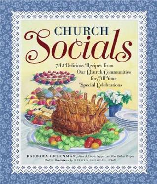 church-socials-782-delicious-recipes-from-our-church-communities-for-all-your-special-celebrations