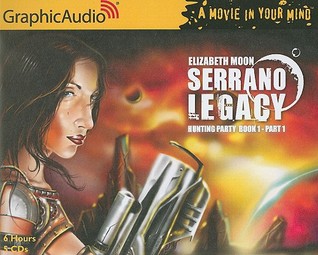 The Serrano Legacy (Graphic Audio) - Elizabeth Moon
