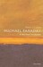 Michael Faraday A Very Short Introduction by Frank A.J.L. James