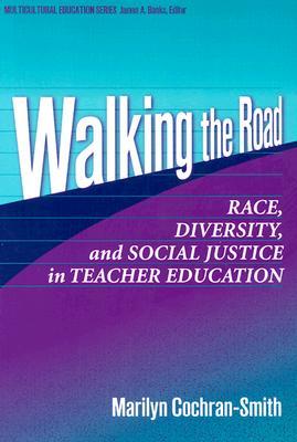 walking-the-road-race-diversity-and-social-justice-in-teacher-education