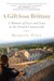 A Gift from Brittany A Memoir of Love and Loss in the French Countryside by Marjorie Price