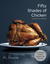 Fifty Shades of Chicken A Parody in a Cookbook by F.L. Fowler
