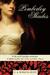 Pemberley Shades A Lightly Gothic Tale of Mr. and Mrs. Darcy by D.A. Bonavia-Hunt