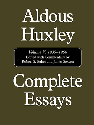 Complete Essays Volume V: 1939-56 (Complete Essays, #5)