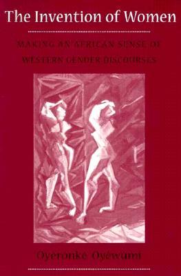 Descargar libros en ipod The Invention of Women: Making an African Sense of Western Gender Discourses