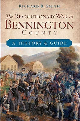 the-revolutionary-war-in-bennington-county-a-history-guide