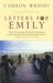 Letters for Emily by Camron Wright