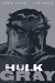 Hulk: Gray