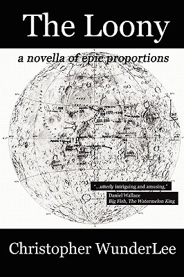 the-loony-a-novella-of-epic-proportions