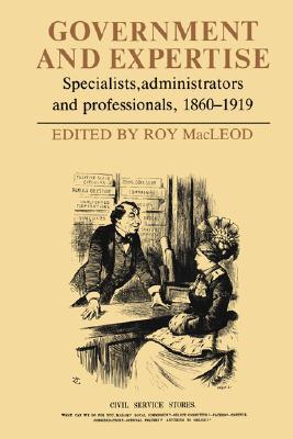 government-and-expertise-specialists-administrators-and-professionals-1860-1919