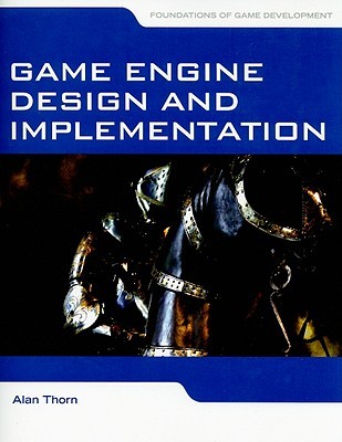 game-engine-design-and-implementation-foundations-of-game-development