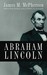 Abraham Lincoln A Presidential Life by James M. McPherson