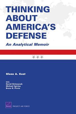 Download Epub Thinking about America's Defense: An Analytical Memoir Download Epub Thinking about America's Defense: An Analytical Memoir