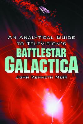 An Analytical Guide to Television's Battlestar Galactica Reserva en línea