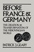 Before France and Germany The Creation and Transformation of the Merovingian World by Patrick J. Geary