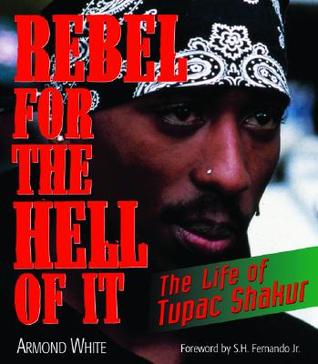 rebel-for-the-hell-of-it-the-life-of-tupac-shakur