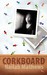 Corkboard by Nailah A.R. Mathews