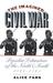 The Imagined Civil War Popular Literature of the North and South 1861-1865 by Alice Fahs