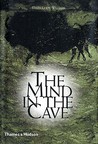 The Mind in the Cave by James David Lewis-Williams The Mind in the Cave by James David Lewis-Williams