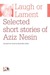 Laugh or Lament Selected Short Stories by Aziz Nesin