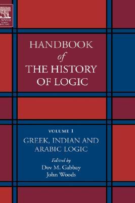 handbook-of-the-history-of-logic-volume-1-greek-indian-and-arabic-logic