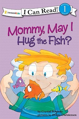 Mommy May I Hug a Fish: Biblical Values Descargar google books kindle