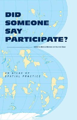 Descarga gratuita de formato de texto de libro electrónico Did Someone Say Participate?: An Atlas of Spatial Practice