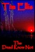 The dead know not by Tim Ellis