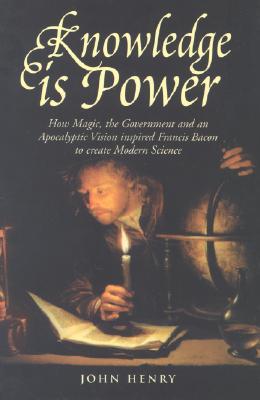 knowledge-is-power-how-magic-the-government-and-an-apocalyptic-vision-inspired-francis-bacon-to-create-modern-science