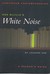 Don DeLillo's White Noise by Leonard  Orr