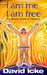 I am me I am free The Robots' Guide to Freedom by David Icke
