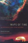 Maps of Time: An Introduction to Big History