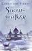 Snow-Walker (The Snow Walker, #1-3) by Catherine Fisher