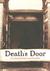 Death's Door The Truth Behind Michigan's Largest Mass Murder by Steve Lehto