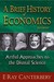 A Brief History of Economics Artful Approaches to the Dismal Science (2nd Edition) by E. Canterbery