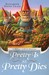 Pretty is as Pretty Dies (Myrtle Clover Mysteries, #1) by Elizabeth Spann Craig