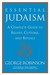 Essential Judaism: A Complete Guide to Beliefs, Customs and Rituals